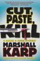 Cut, Paste, Kill - Marshall Karp