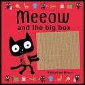 Meeow and the Big Box - Sebastien Braun