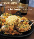 Quick From Scratch Chicken Cookbook - Food & Wine Magazine