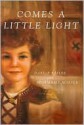 Comes A Little Light - Darice Bailer, Rosemarie Molser