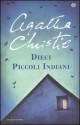 Dieci piccoli indiani - B. Della Frattina, Agatha Christie