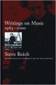 Writings on Music, 1965-2000 - Steve Reich, Paul Hillier