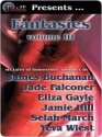 Phaze Fantasies, Vol. III - James Buchanan, Jade Falconer, Eliza Gayle, Jenna Byrnes