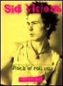 Sid Vicious: Rock 'n' Roll Star - Malcolm Butt