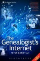 The Genealogist's Internet: The Essential Guide to Researching Your Family History Online - Peter Christian