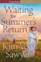 Waiting For Summer's Return: A Novel - Kim Vogel Sawyer