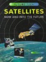 Satellites: Now And Into The Future (Future Tech) - Steve Parker