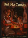 But No Candy - Gloria Houston