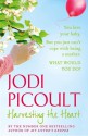 Harvesting the Heart - Jodi Picoult