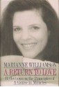 Return to Love: Reflections on the Principles of a Course in Miracles - Marianne Williamson