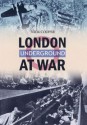 London's Underground at War - Nick Cooper