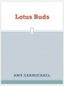 Lotus Buds - Amy Carmichael