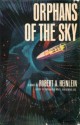 Orphans of the Sky - Robert A. Heinlein