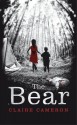 The Bear - Claire Cameron