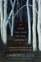 From the Tree to the Labyrinth: Historical Studies on the Sign and Interpretation - Umberto Eco, Anthony Oldcorn