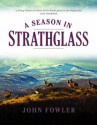 A Season in Strathglass - John Fowler