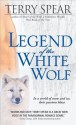 Legend of the White Wolf - Terry Spear