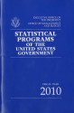 Statistical Programs of the United States Government, Fiscal Year 2010 - Office of Management and Budget (U.S.)