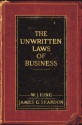 The Unwritten Laws of Business - W.J. King, James G. Skakoon