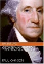 George Washington (Eminent Lives) - Paul Johnson