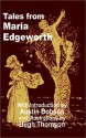 Tales from Maria Edgeworth - Maria Edgeworth, Austin Dobson