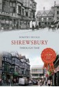 Shrewsbury Through Time - Dorothy Nicolle