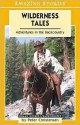 Wilderness Tales: Adventures in the Backcountry (An Amazing Stories Book) - Peter Christensen