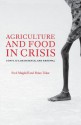 Agriculture and Food in Crisis: Conflict, Resistance, and Renewal - Brian Tokar, Fred Magdoff