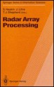 Radar Array Processing - Simon Haykin, J. G. McWhirter, T. V. Ho, J. Litva, A. Nehorai, U. Nickel