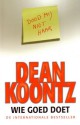 Wie goed doet - Jan Mellema, Dean Koontz