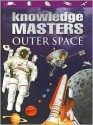 Outer Space (Knowledge Masters) - Harry Ford, Kay Barnham