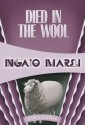 Died in the Wool: Inspector Roderick Alleyn #13 - Ngaio Marsh