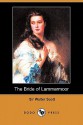 The Bride of Lammermoor (Dodo Press) - Walter Scott