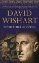 Food for the Fishes - David Wishart