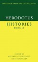 Herodotus: Histories Book IX - Herodotus, Michael A. (Ed.) Flower, Michael A. Flower