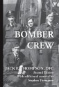 Bomber Crew - Jack E. Thompson, Stephen Thompson