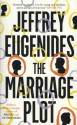 The Marriage Plot - Jeffrey Eugenides