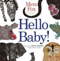 Hello Baby! (Board Book) - Mem Fox, Steve Jenkins