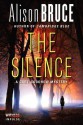 The Silence: A Gary Goodhew Mystery - Alison Bruce