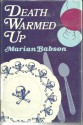 Death Warmed Up - Marian Babson