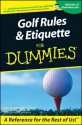 Golf Rules & Etiquette for Dummies - John Steinbreder