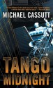 Tango Midnight - Michael Cassutt