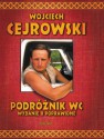 Podróżnik WC - Wydanie II poprawione - Wojciech Cejrowski