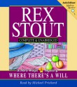 Where There's a Will: A Nero Wolfe Mystery - Rex Stout, Michael Prichard