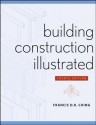 Building Construction Illustrated - Francis D.K. Ching