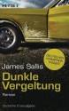 Dunkle Vergeltung - James Sallis, Angela Kuepper, Kathrin Bielfeldt, Jürgen Bürger