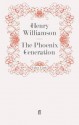 The Phoenix Generation (A Chronicle of Ancient Sunlight, #12) - Henry Williamson