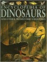 Encyclopedia of Dinosaurs and Other Prehistoric Creatures - John Malam