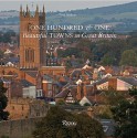 One Hundred & One Beautiful Towns of Great Britain - Tom Aitken