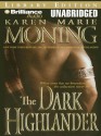 The Dark Highlander - Karen Marie Moning, Phil Gigante